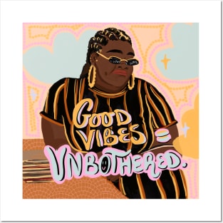 Good Vibes =Unbothered Posters and Art